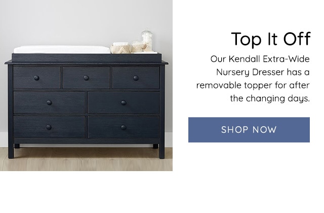 TOP IT OFF - KENDALL EXTRA WIDE NURSERY DRESSER