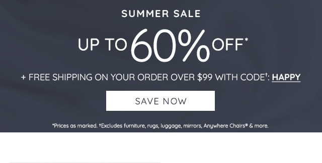 SUMMER SALE - UP TO 60% OFF