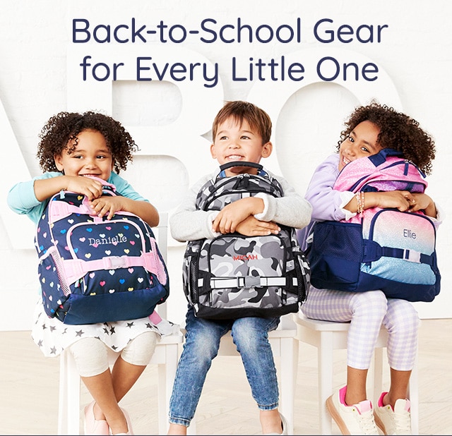 BACK TO SCHOOL GEAR FOR EVERY LITTLE ONE