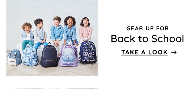 GEAR UP FOR BACK TO SCHOOL