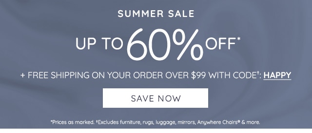 SUMMER SALE - UP TO 60% OFF