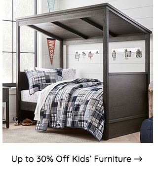 UP TO 30% OFF KIDS' FURNITURE