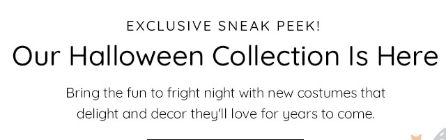 EXCLUSIVE SNEAK PEAK - OUR HALLOWEEN COLLECTION IS HERE