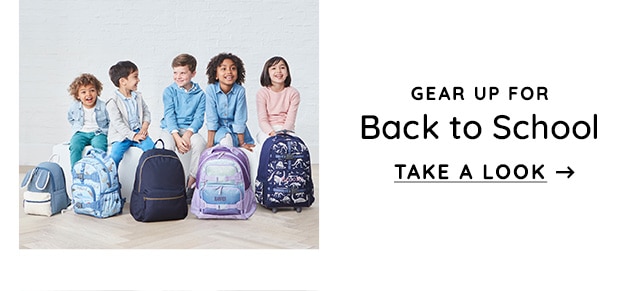 GEAR UP FOR BACK TO SCHOOL