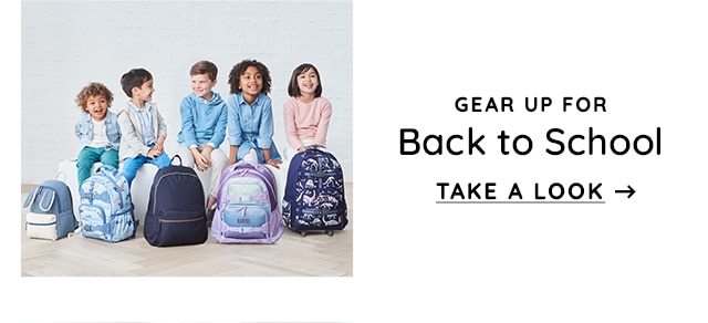 GEAR UP FOR BACK TO SCHOOL