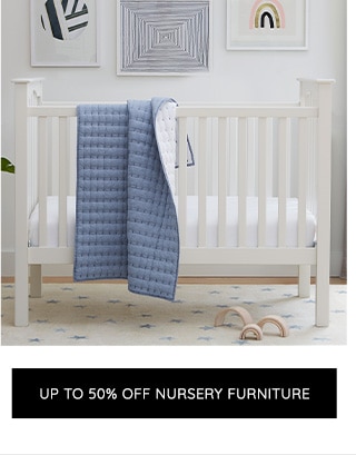 UP TO 50% OFF NURSERY FURNITURE