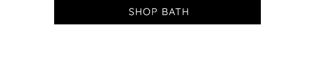 SHOP BATH