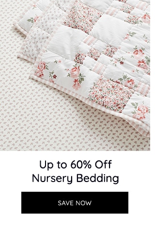 UP TO 60% OFF NURSERY BEDDING