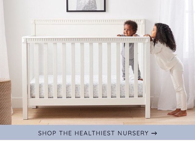 SHOP THE HEALTHIEST NURSERY