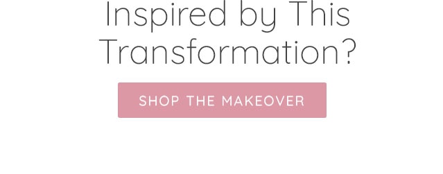 SHOP THE MAKEOVER