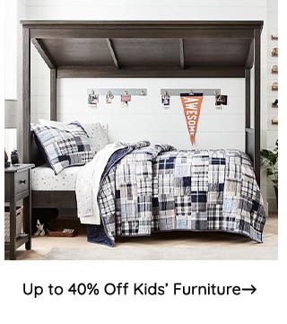 UP TO 40% OFF KIDS FURNITURE