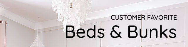 CUSTOMER FAVORITE BED & BUNKS - SHOP NOW