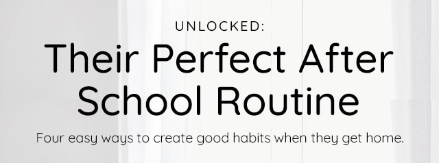 THE PERFECT AFTER SCHOOL ROUTINE