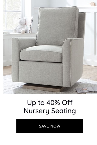 UP TO 40% OFF NURSERY SEATING