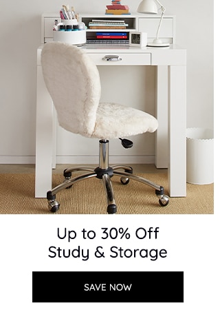 UP TO 30% OFF STUDY AND STORAGE