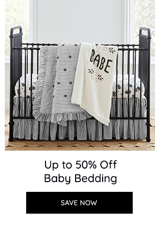 UP TO 50% OFF BABY BEDDING