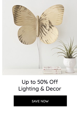 UP TO 50% OFF LIGHTING AND DECOR