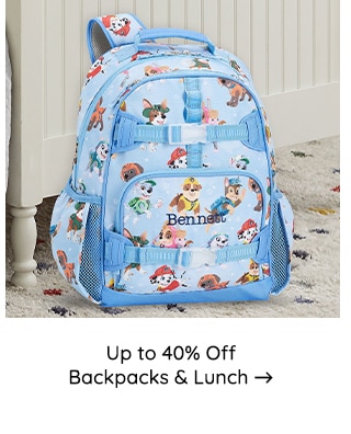 UP TO 40% OFF BACKPACKS AND LUNCH