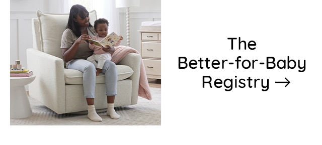 THE BETTER FOR BABY REGISTRY