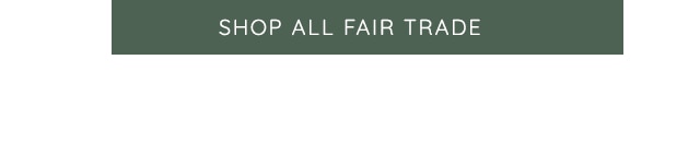 SHOP ALL FAIR TRADE