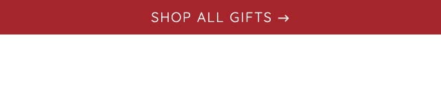 SHOP ALL GIFTS