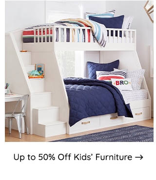 UP TO 50% OFF KIDS FURNITURE