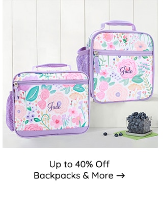 UP TO 40% OFF BACKPACKS AND MORE