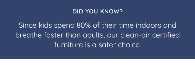 CHOOSE OUR CLEAN AIR CERTIFIED FURNITURE