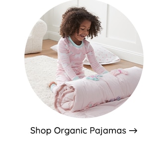 SHOP ORGANIC PAJAMAS