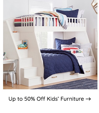 UP TO 50% OFF KIDS FURNITURE