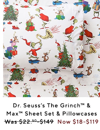 DR. SEUSS THE GRINCH AND MAX SHEET SET AND PILLOWCASES