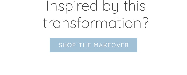 SHOP THE MAKEOVER