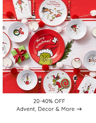 20-40% OFF ADVENT DECOR AND MORE