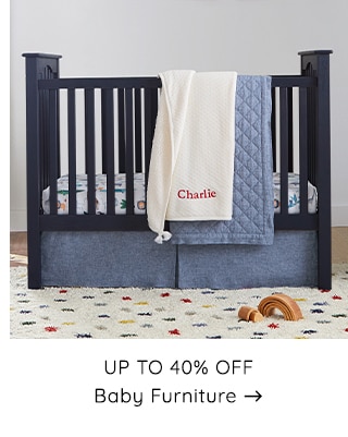 UP TO 40% OFF BABY FURNITURE