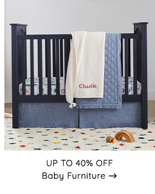 UP TO 40% OFF BABY FURNITURE