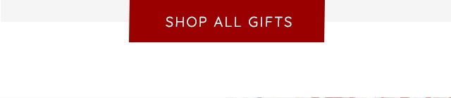 SHOP ALL GIFTS