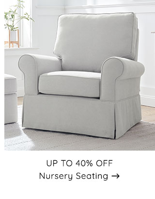 UP TO 40% OFF NURSERY SEATING