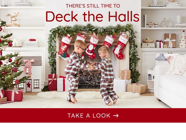 THERE'S STILL TIME TO DECK THE HALLS