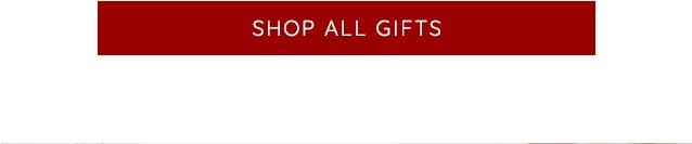 SHOP ALL GIFTS