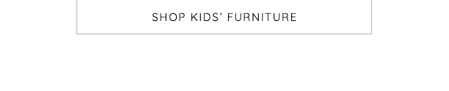 SHOP KIDS FURNITURE