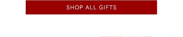 SHOP ALL GIFTS