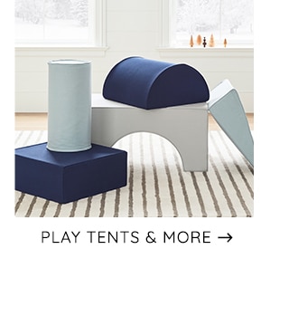 PLAY TENTS AND MORE