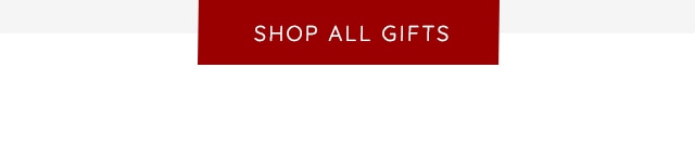 SHOP ALL GIFTS