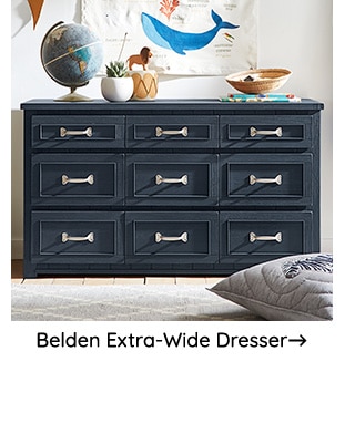 BELDEN EXTRA-WIDE DRESSER