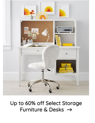  Up to 60% off Select Storage Furniture Desks 