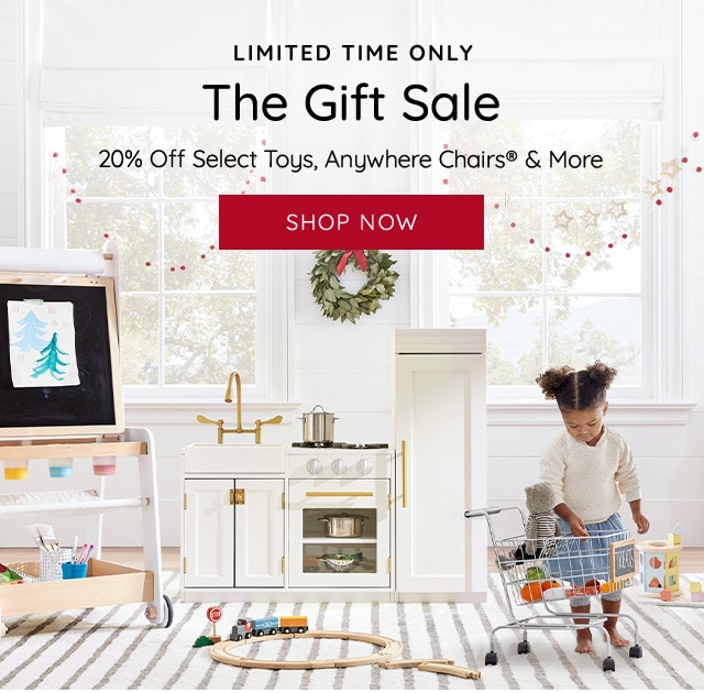LIMITED TIME ONLY The Gift Sale . 20% Off Select Toys, Anywhere Chairs More 