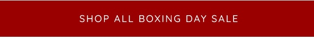  SHOP ALL BOXING DAY SALE 