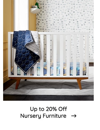  Up to 20% Off Nursery Furniture 