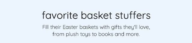 FAVORITE BASKET STUFFERS