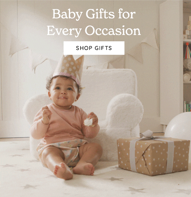 BABY GIFTS FOR EVERY OCCASION